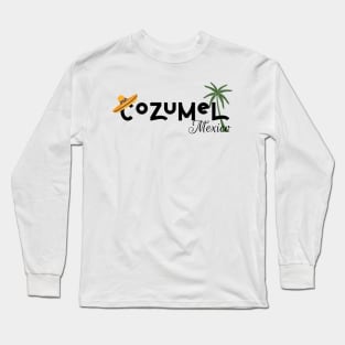 Cozumel Mexico Long Sleeve T-Shirt